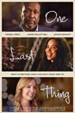 Watch One Last Thing 123MoviesFree