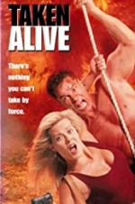 Watch Taken Alive 123MoviesFree