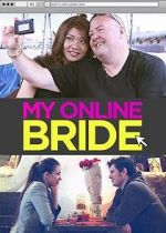 Watch My Online Bride 123MoviesFree