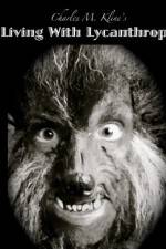 Watch Living with Lycanthropy 123MoviesFree