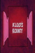 Watch Kloot\'s Kounty 123MoviesFree