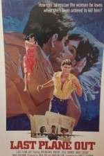 Watch Last Plane Out 123MoviesFree