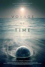 Watch Voyage of Time: Life\'s Journey 123MoviesFree