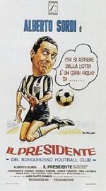 Watch Il presidente del Borgorosso Football Club 123MoviesFree
