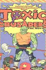 Watch Toxic Crusaders 123MoviesFree