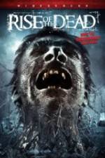 Watch Rise of the Dead 123MoviesFree