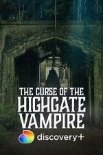 Watch The Curse of the Highgate Vampire 123MoviesFree