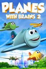Watch Planes with Brains 2 123MoviesFree