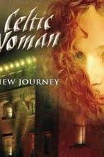 Watch Celtic Woman - New Journey Live at Slane Castle 123MoviesFree