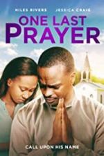 Watch One Last Prayer 123MoviesFree