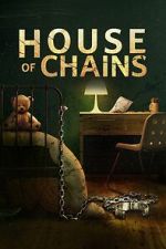 Watch House of Chains 123MoviesFree