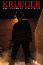 Watch Krueger: The Legend of Elm Street 123MoviesFree