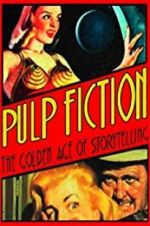 Watch Pulp Fiction: The Golden Age of Storytelling 123MoviesFree