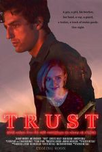 Watch Trust (and Other Lies We Tell Ourselves to Sleep at Night) 123MoviesFree