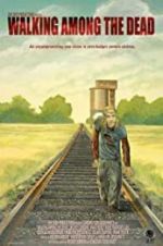 Watch Walking Among the Dead 123MoviesFree