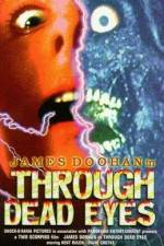 Watch Through Dead Eyes 123MoviesFree