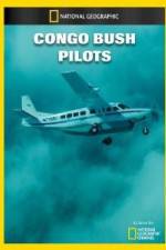 Watch National Geographic Congo Bush Pilots 123MoviesFree