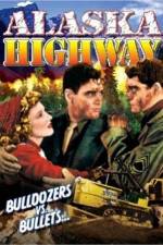 Watch Alaska Highway 123MoviesFree