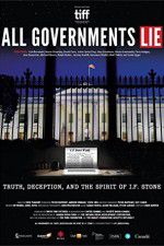 Watch All Governments Lie: Truth, Deception, and the Spirit of I.F. Stone 123MoviesFree
