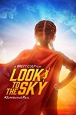 Watch Look to the Sky 123MoviesFree