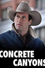 Watch Concrete Canyons 123MoviesFree