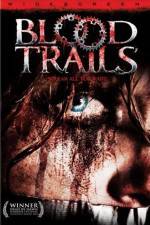 Watch Blood Trails 123MoviesFree