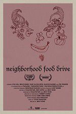 Watch Neighborhood Food Drive 123MoviesFree
