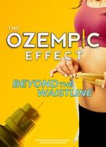 Watch The Ozempic Effect: Beyond the Waistline 123MoviesFree