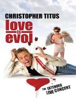 Watch Christopher Titus: Love Is Evol 123MoviesFree