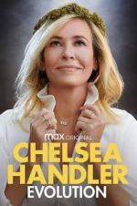 Watch Chelsea Handler: Evolution 123MoviesFree