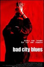 Watch Bad City Blues 123MoviesFree