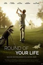 Watch Round of Your Life 123MoviesFree