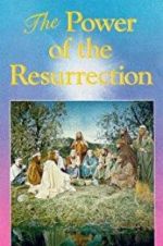 Watch The Power of the Resurrection 123MoviesFree