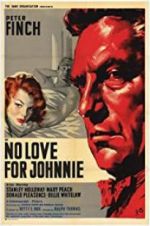 Watch No Love for Johnnie 123MoviesFree