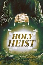 Watch Holy Heist 123MoviesFree