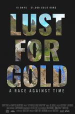 Watch Lust for Gold: A Race Against Time 123MoviesFree