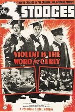 Watch Violent Is the Word for Curly (Short 1938) 123MoviesFree