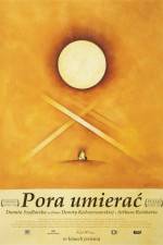 Watch Pora umierac 123MoviesFree