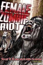 Watch Female Zombie Riot 123MoviesFree