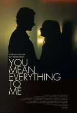 Watch You Mean Everything to Me 123MoviesFree