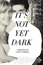 Watch Its Not Yet Dark 123MoviesFree