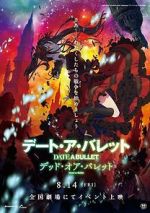 Watch Date A Bullet: zenpen Dead or Bullet 123MoviesFree