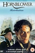 Watch Horatio Hornblower: Retribution 123MoviesFree