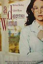 Watch A Dangerous Woman 123MoviesFree