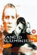 Watch Rancid Aluminium 123MoviesFree