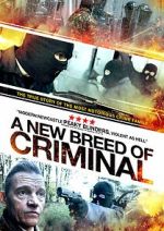 Watch A New Breed of Criminal 123MoviesFree