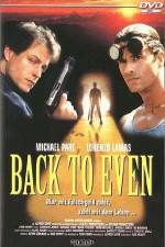Watch Back to Even 123MoviesFree