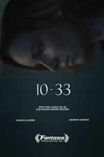 Watch 10-33 (Short 2021) 123MoviesFree