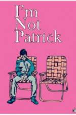 Watch I'm Not Patrick 123MoviesFree