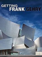 Watch Getting Frank Gehry 123MoviesFree